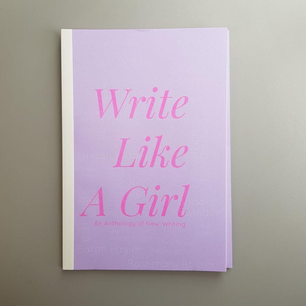 Write Like A Girl" Anthology - Nottingham Writers Studio